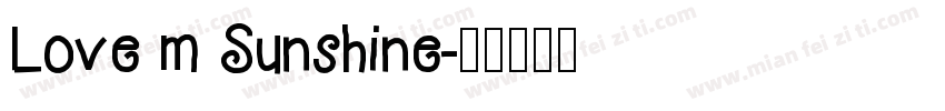 Love m Sunshine字体转换